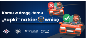 Plakat promujący akcje łapki na kierownicę.