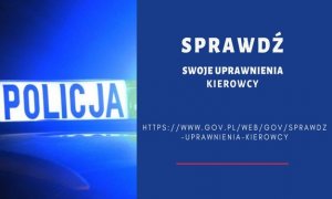 Grafika- z lewej strony oswietlenie radiowozu z napisem POLICJA- z prawej strony na niebieskim tle biały napis -Sprawdź swoje uprawnienia kierowcy-
http://www.gov.pl/web/sprawdz-uprawnienia-kierowcy