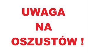 plakat z czerwonym na napisem uwaga na oszustów