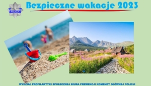 Zielony plakat na nim dwie fotografie przedstawiające morze i plaże. Na górze napis bezpieczne wakacje i policyjna gwiazda